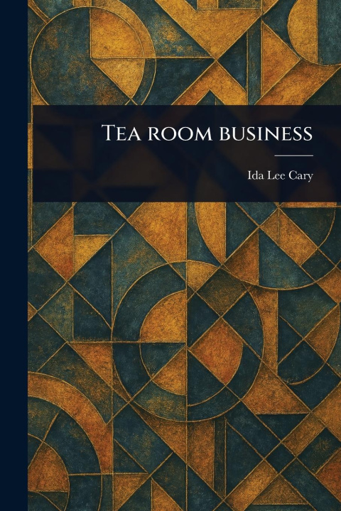 Kniha Tea Room Business 