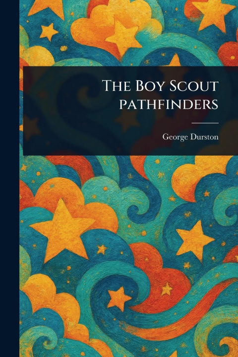 Kniha The Boy Scout Pathfinders 