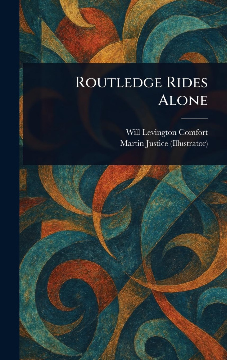 Boek Routledge Rides Alone Martin Justice