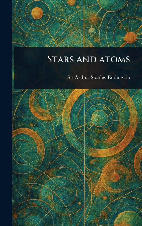 Kniha Stars and Atoms 