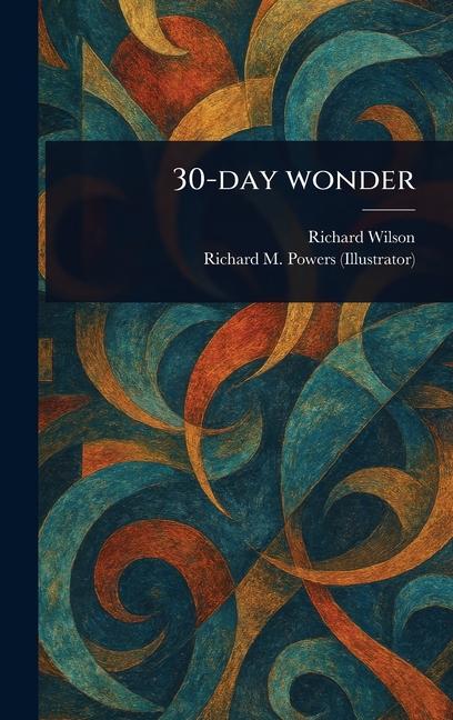 Buch 30-day Wonder Richard M Powers