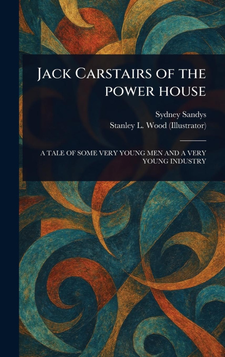 Boek Jack Carstairs of the Power House Stanley L Wood