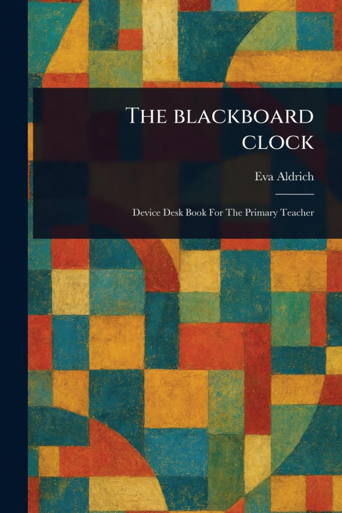 Kniha The Blackboard Clock 