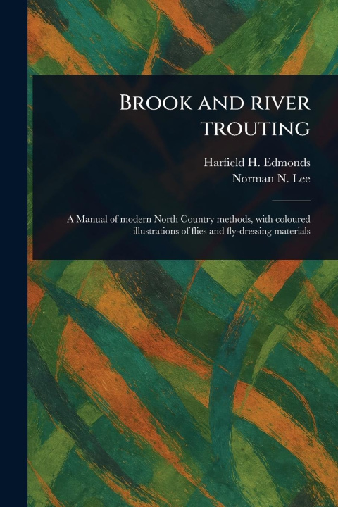 Knjiga Brook and River Trouting Norman N Lee