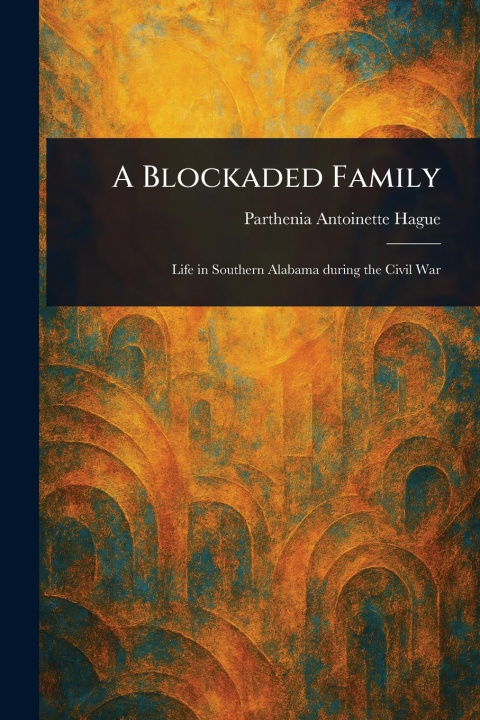 Knjiga A Blockaded Family 