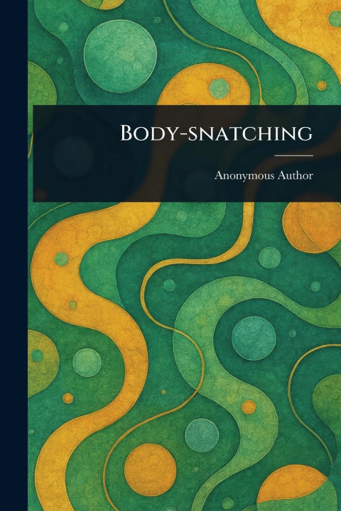 Kniha Body-snatching 