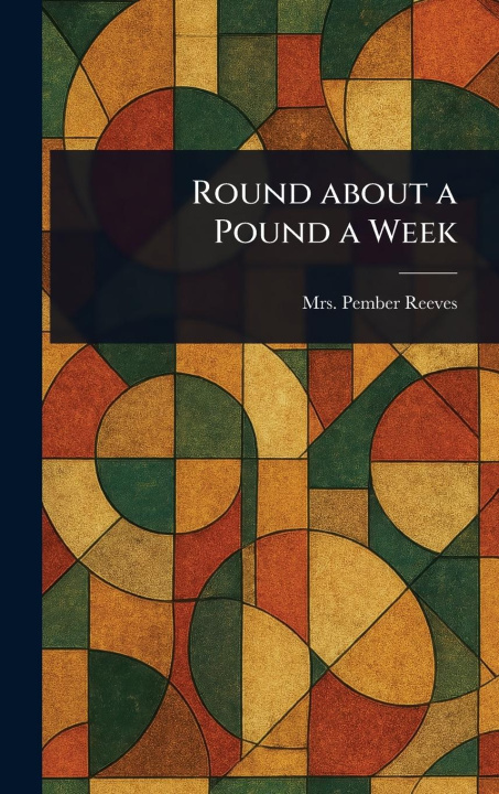 Knjiga Round About a Pound a Week 