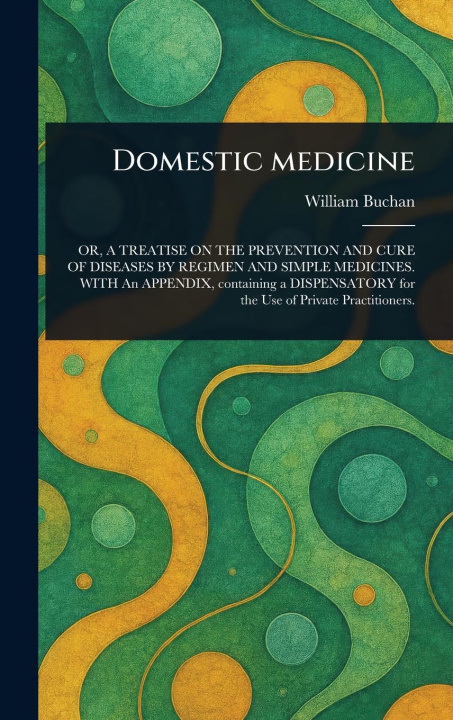 Kniha Domestic Medicine 