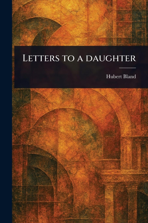 Книга Letters to a Daughter 