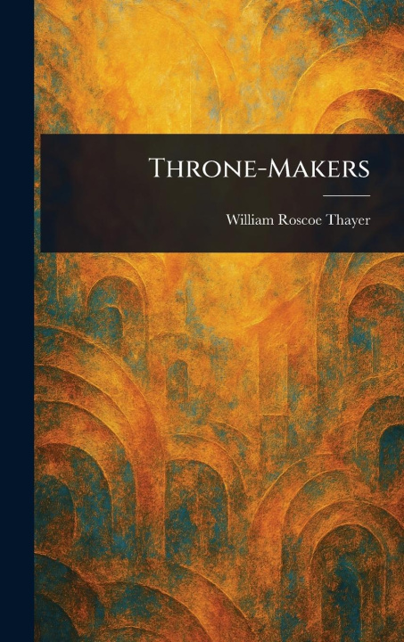 Kniha Throne-Makers 