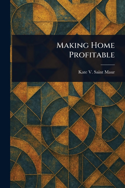 Kniha Making Home Profitable 
