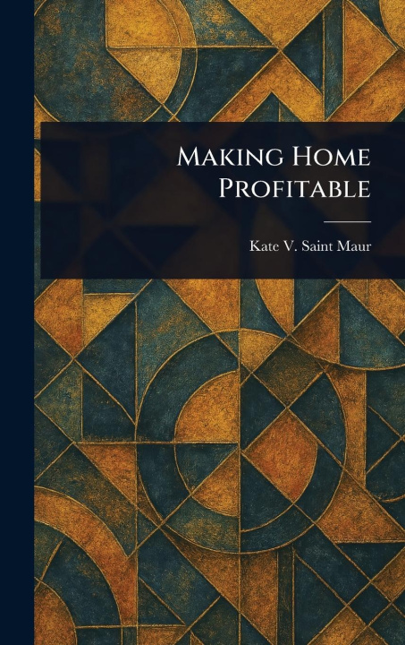 Kniha Making Home Profitable 