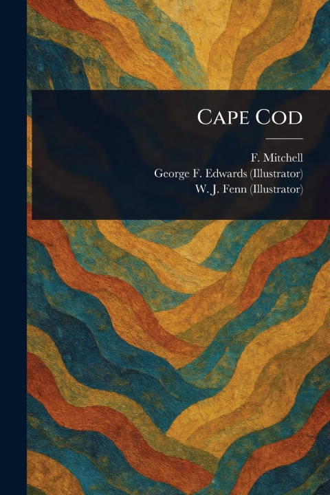 Knjiga Cape Cod George F Edwards