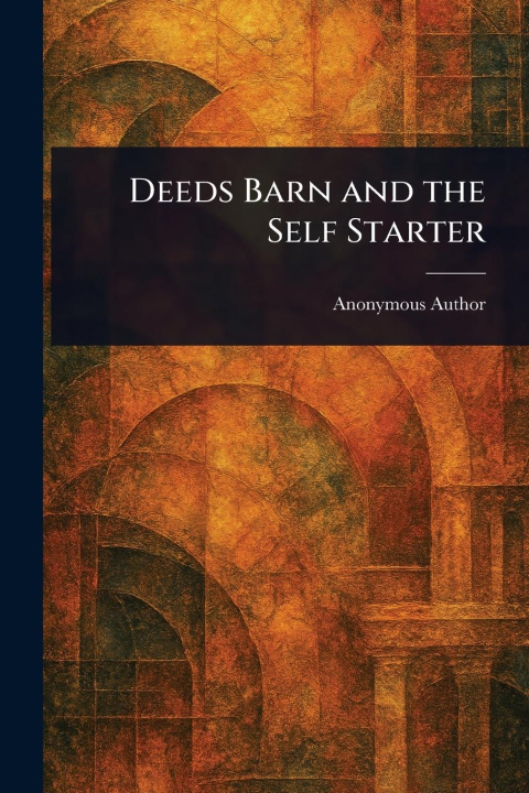 Kniha Deeds Barn and the Self Starter 