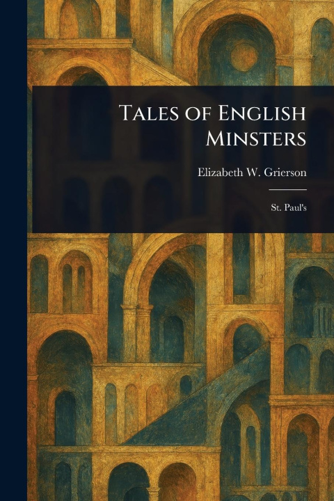 Knjiga Tales of English Minsters 
