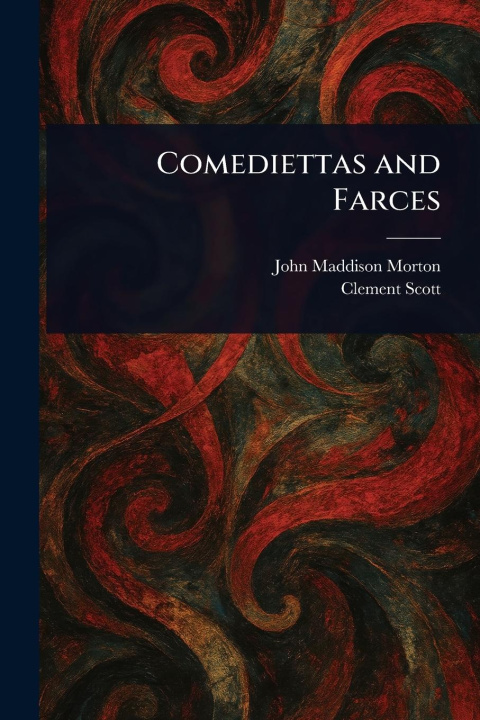 Boek Comediettas and Farces Clement Scott