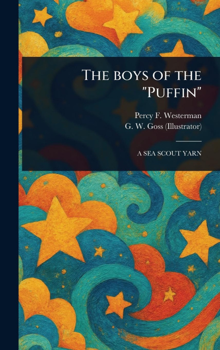 Kniha The Boys of the "Puffin" G W (Geoffrey Walter) Goss