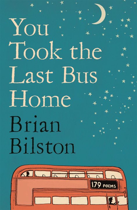 Libro You Took the Last Bus Home BILSTON BRIAN