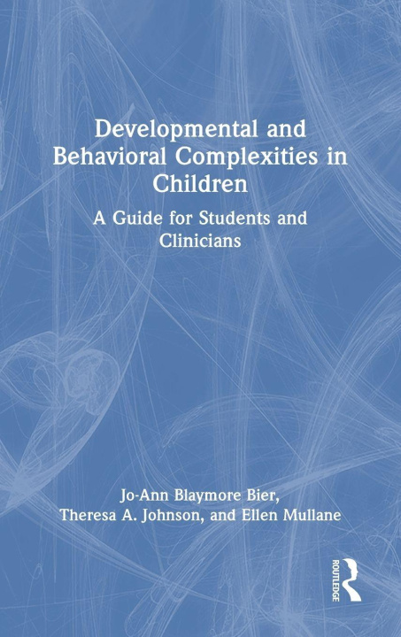 Libro Developmental and Behavioral Complexities in Children Jo-Ann Blaymore Bier