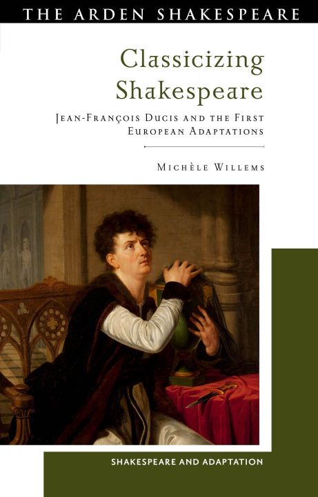 Kniha Classicizing Shakespeare Mark Thornton Burnett