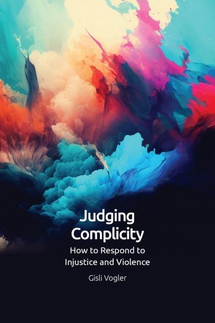 Buch Judging Complicity Vogler