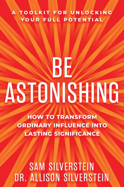 Knjiga Be Astonishing Allison Silverstein