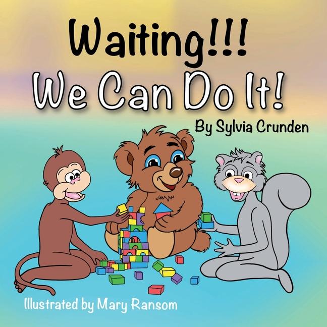 Kniha Waiting!!! We Can Do It! Malory Wood