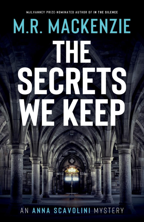 Kniha The Secrets We Keep M.R. Mackenzie