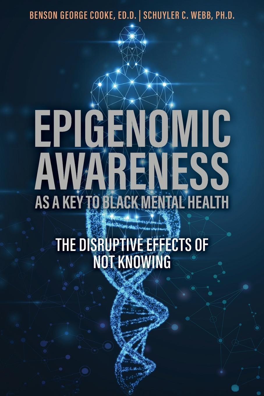 Kniha Epigenomic Awareness as a Key to Black Mental Health Schuyler Sky C Webb
