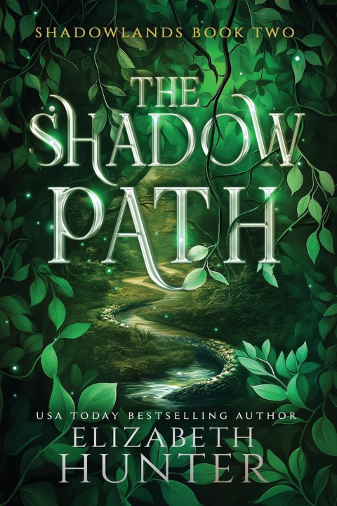 Kniha The Shadow Path Elizabeth Hunter