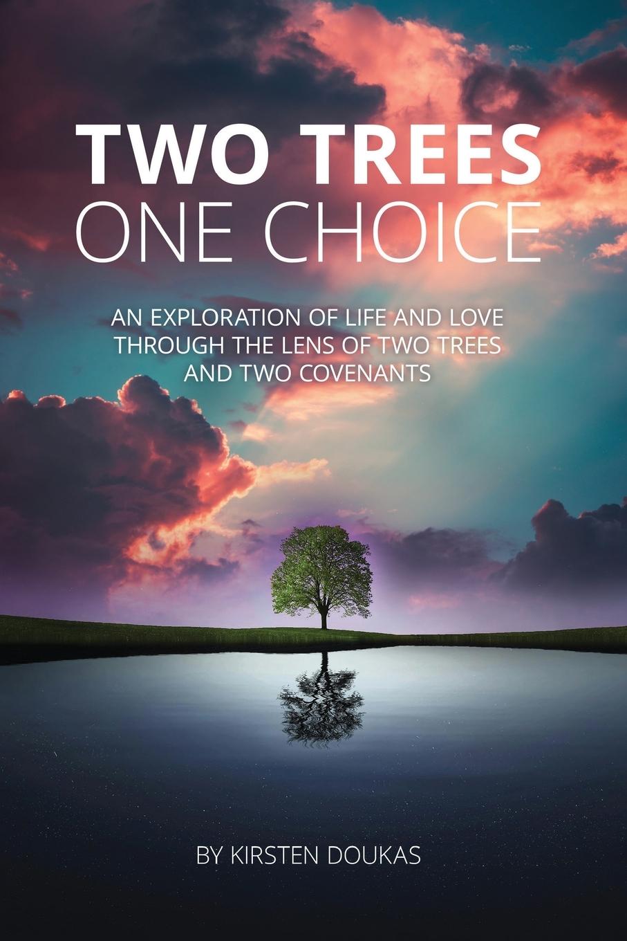Kniha Two Trees, One Choice 