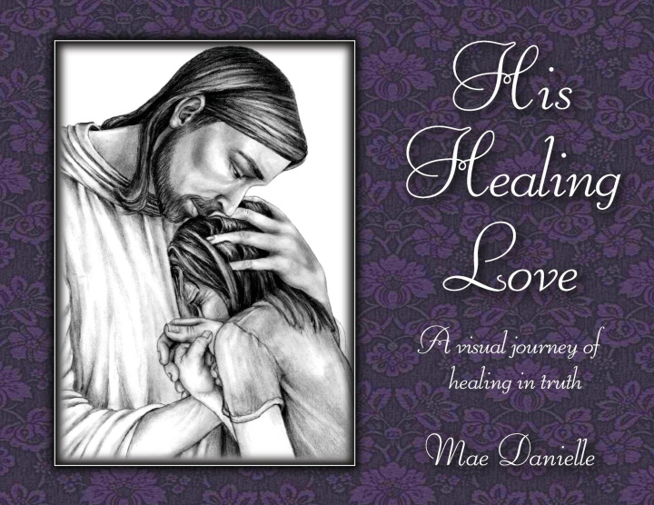 Kniha His Healing Love 