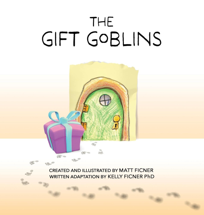 Knjiga The Gift Goblins Kelly Ficner