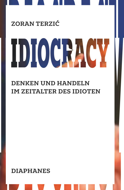 Kniha Idiocracy Zoran Terzic