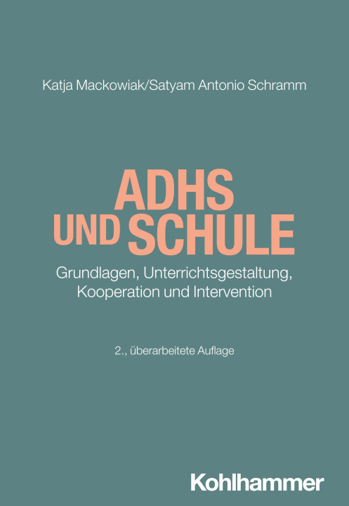 Kniha ADHS und Schule Satyam A. Schramm