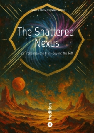 Knjiga The Shattered Nexus Gohar Amin Diederichsen