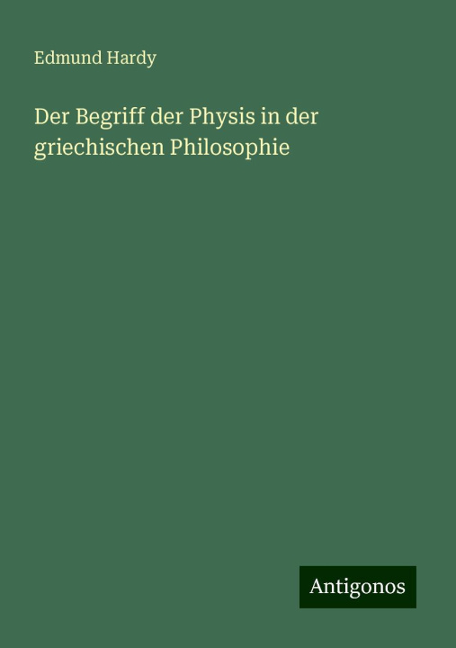 Knjiga Der Begriff der Physis in der griechischen Philosophie 