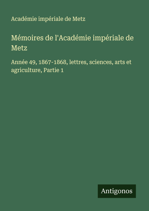 Kniha Mémoires de l'Académie impériale de Metz 