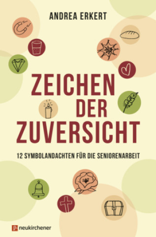 Книга Zeichen der Zuversicht Andrea Erkert