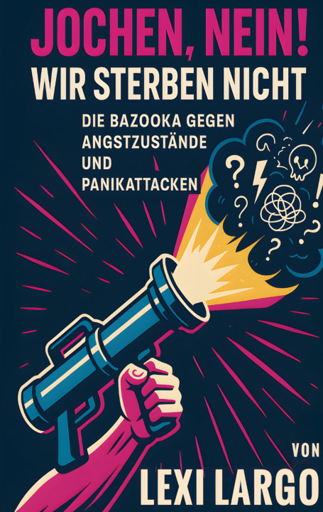 Książka Jochen, Nein! Wir sterben nicht Lexi Largo