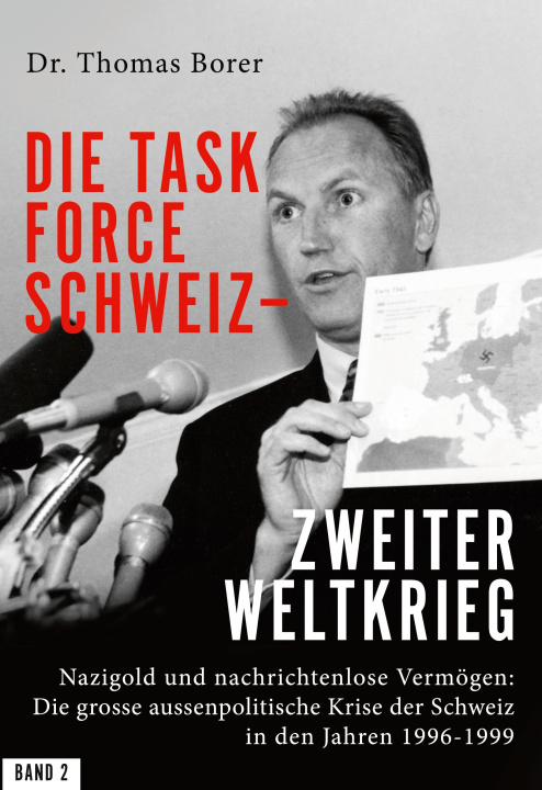 Kniha Die Task Force Schweiz - Zweiter Weltkrieg - Band 2 