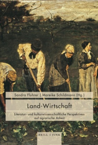 Kniha Land-Wirtschaft Mareike Schildmann