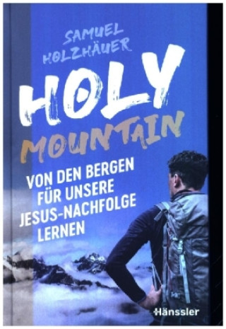 Buch Holy Mountain Samuel Holzhäuer