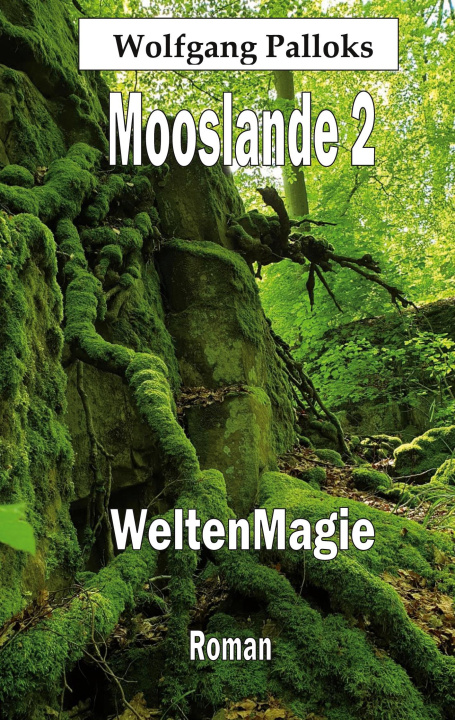 Kniha Mooslande 2 Wolfgang Palloks