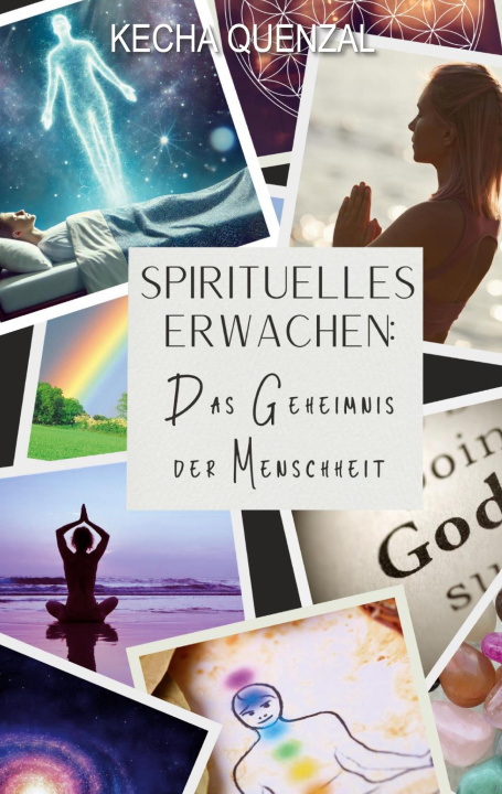 Kniha Spirituelles Erwachen: Kecha Quenzal