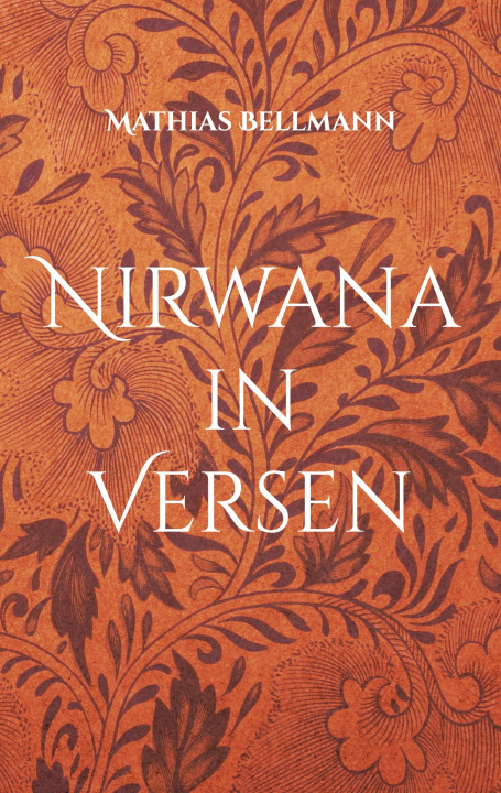Kniha Nirwana  in Versen Mathias Bellmann