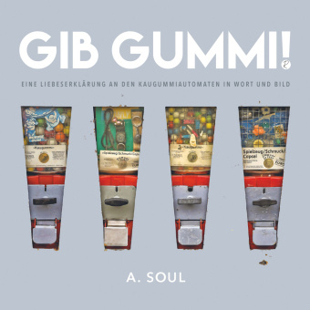 Knjiga Gib Gummi! A. Soul