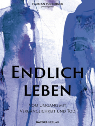 Boek Endlich leben Florian Ploberger