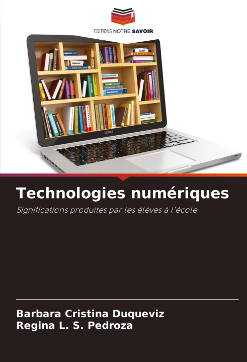 Книга Technologies numériques Regina L. S. Pedroza