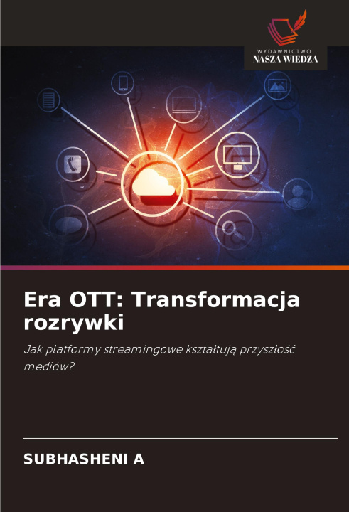 Buch Era OTT: Transformacja rozrywki Subhasheni A